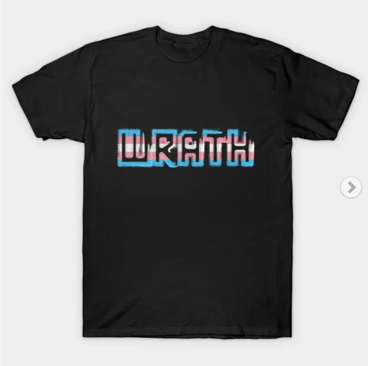 A t-shirt with the word Wrath printed on it in trans-flag colors.
